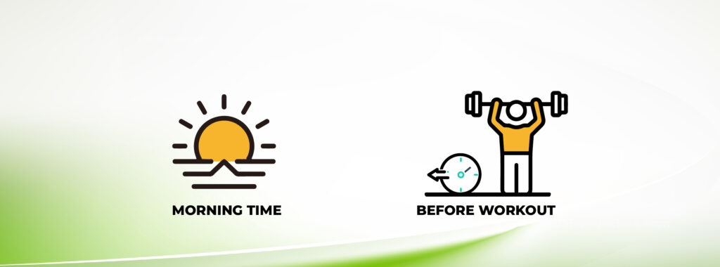 The best time to take AC 262 is in the morning and before your workout