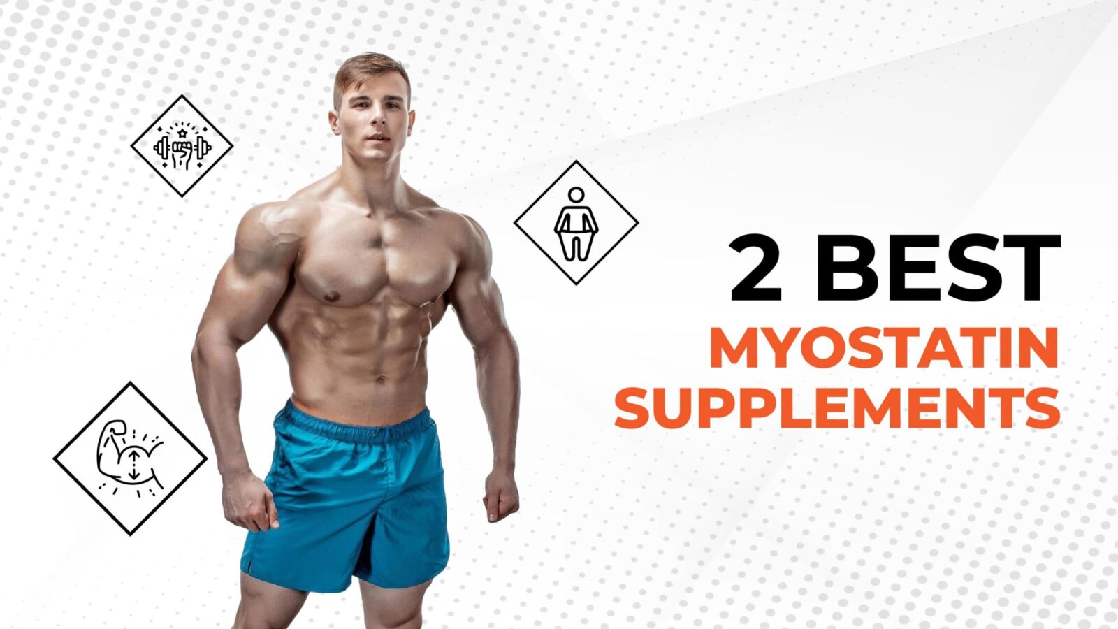 2 best myostatin supplements
